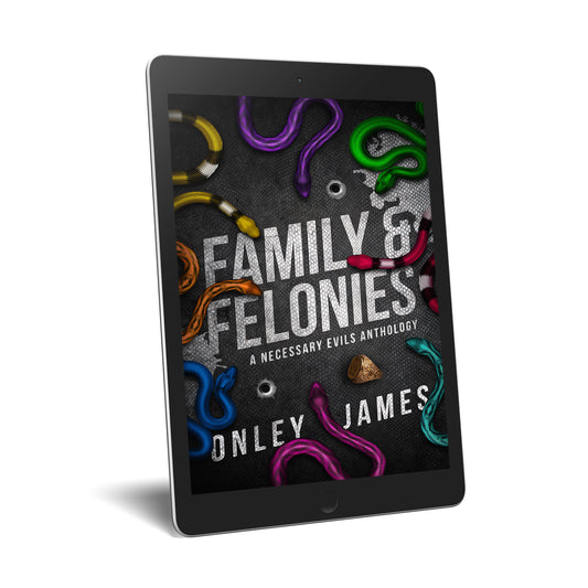 Family & Felonies: A Necessary Evils Anthology