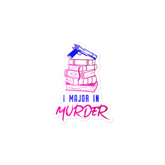 "I Major in Murder" Sticker