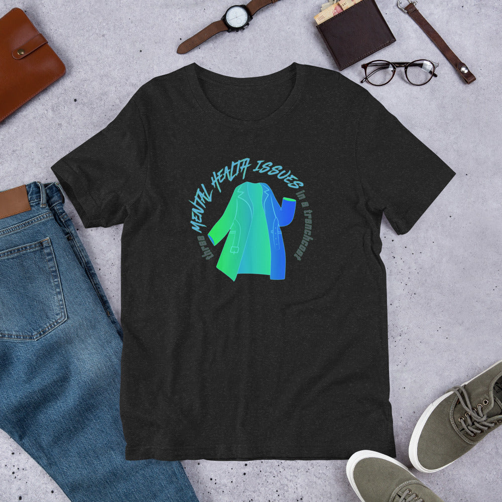 "Three Mental Health Issues in a Trench Coat" Unisex T-Shirt