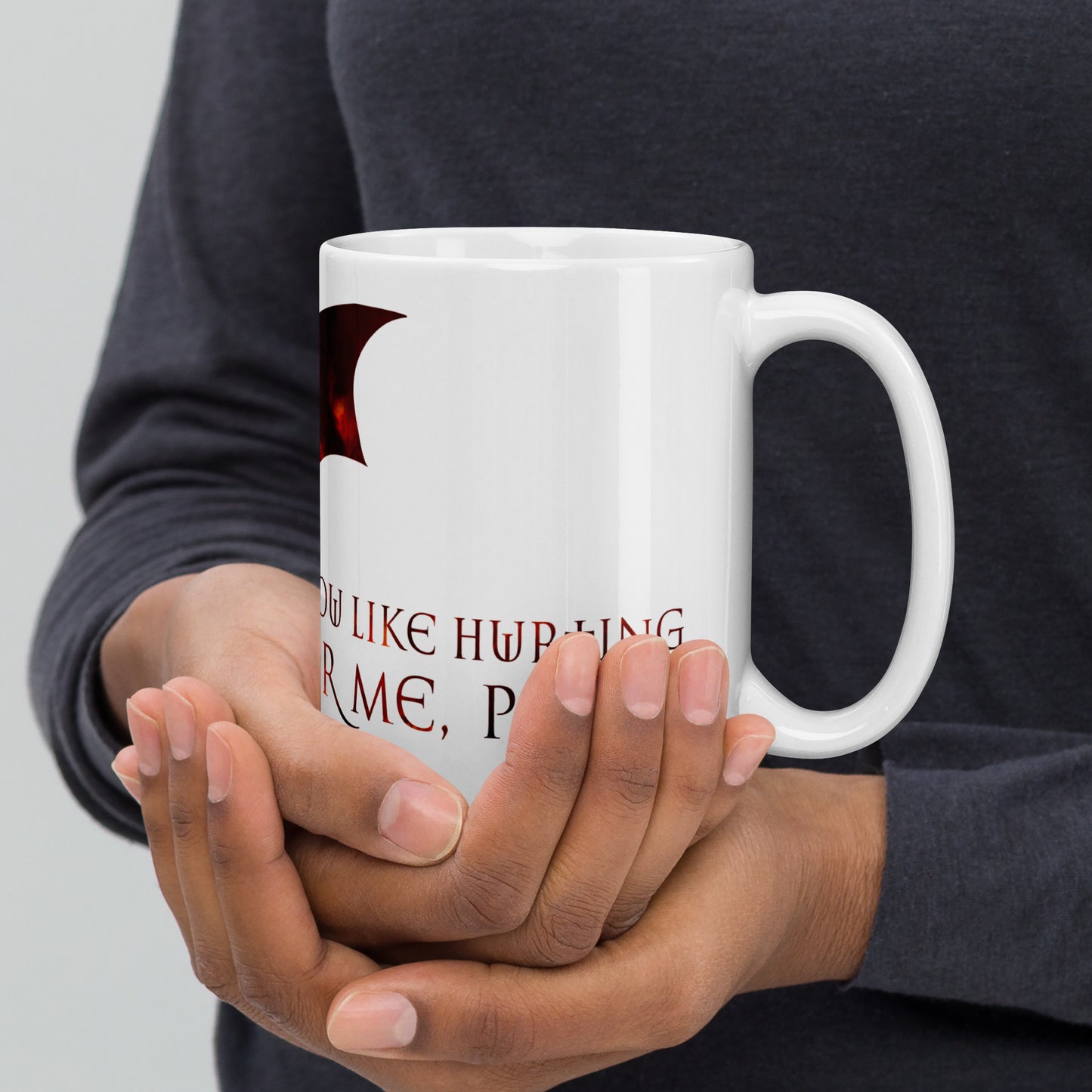 "Do You Like Hurting For Me, Pet?" Mug