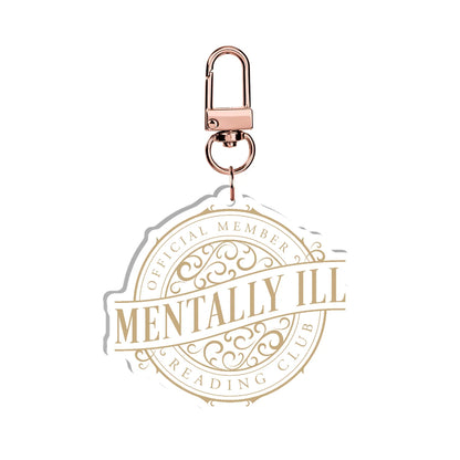Mentally Ill Reading Club Acrylic Keychain