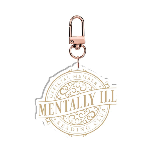 Mentally Ill Reading Club Acrylic Keychain