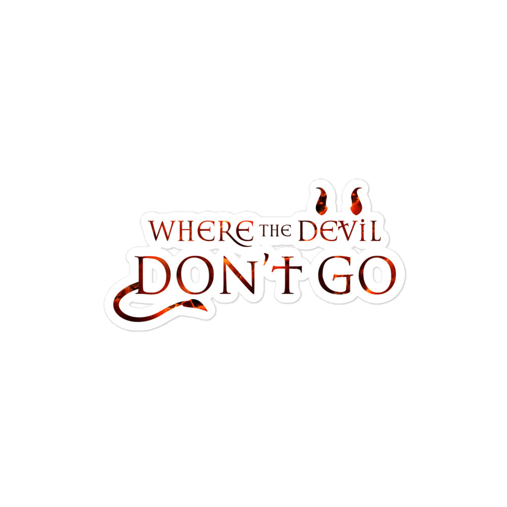 Where the Devil Don't Go Sticker