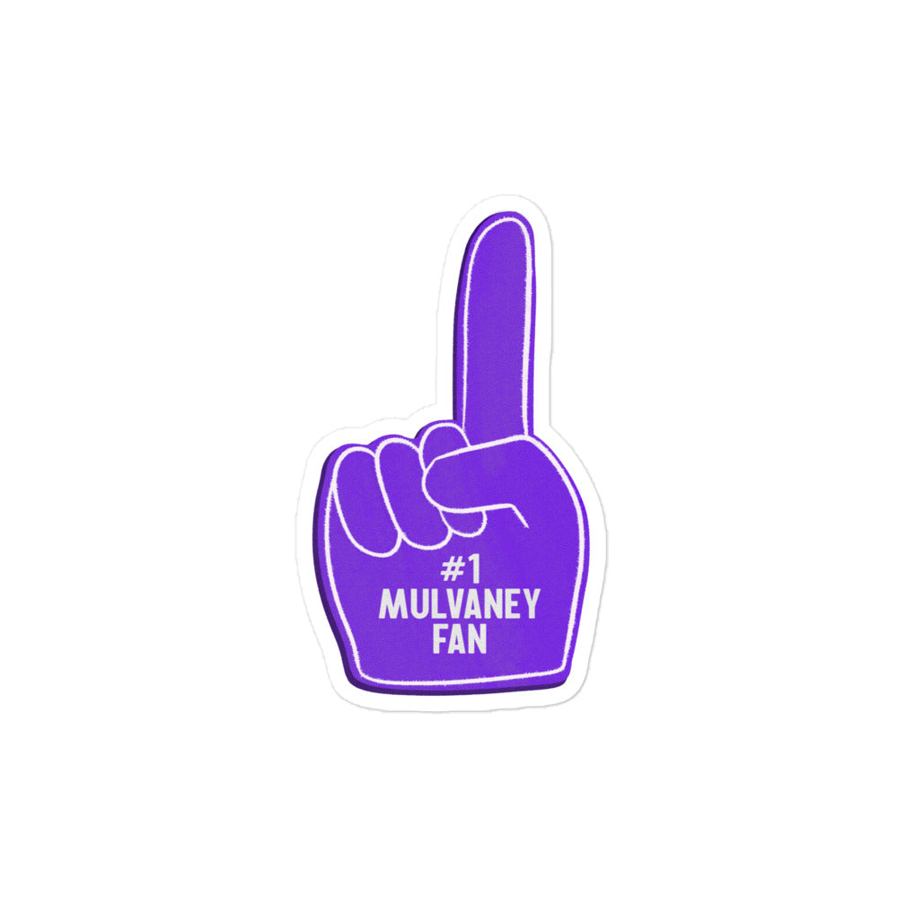 "#1 Mulvaney Fan" Sticker