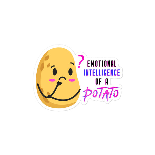 "Emotional Intelligence of a Potato" Sticker