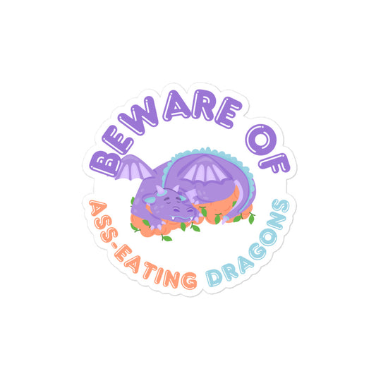 "Beware of Ass-Eating Dragons" Sticker