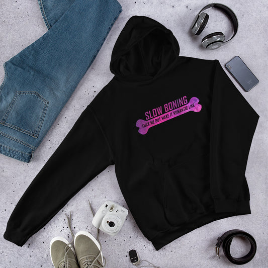 "Slow Boning" Unisex Hoodie