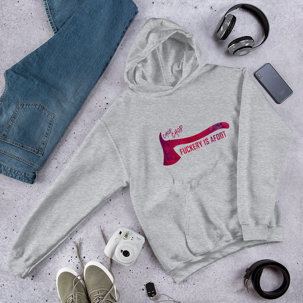 "Fuckery is Afoot" Unisex Hoodie