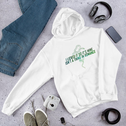 "I Licked It So It's Mine" Unisex Hoodie