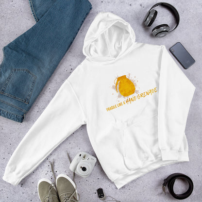 "Fragile like a Hand Grenade" Unisex Hoodie