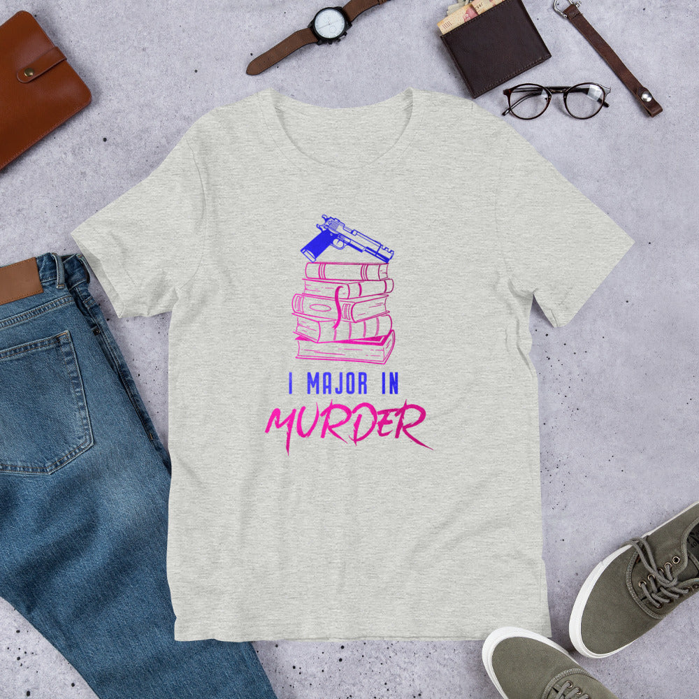 "I Major in Murder" Unisex T-Shirt