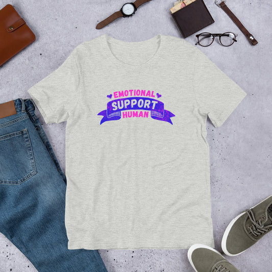 "Emotional Support Human" Unisex T-Shirt