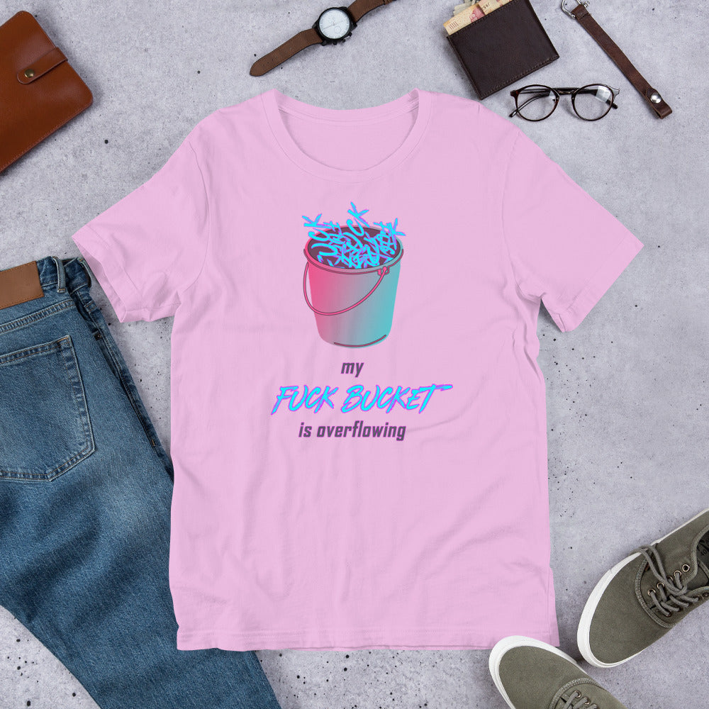 "Fuck Bucket" Unisex T-Shirt