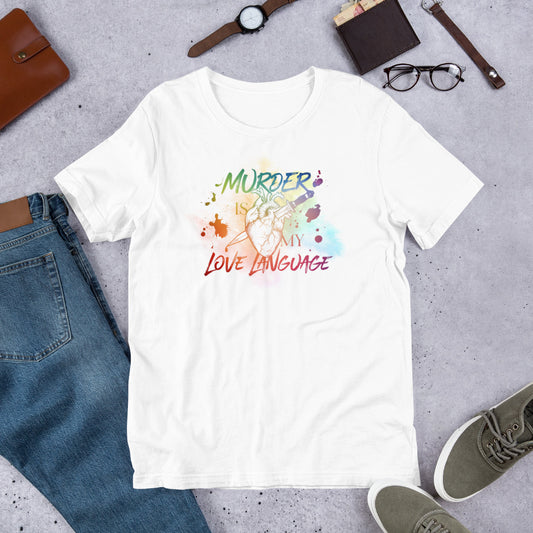 "Murder is My Love Language" Unisex T-Shirt