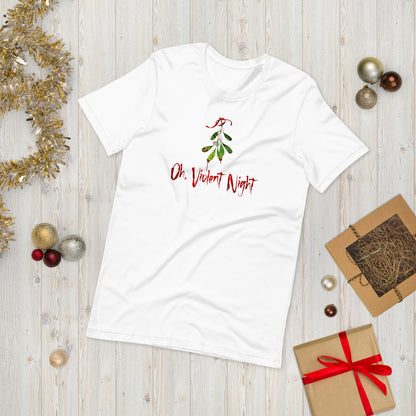 "Oh, Violent Night" Unisex T-Shirt