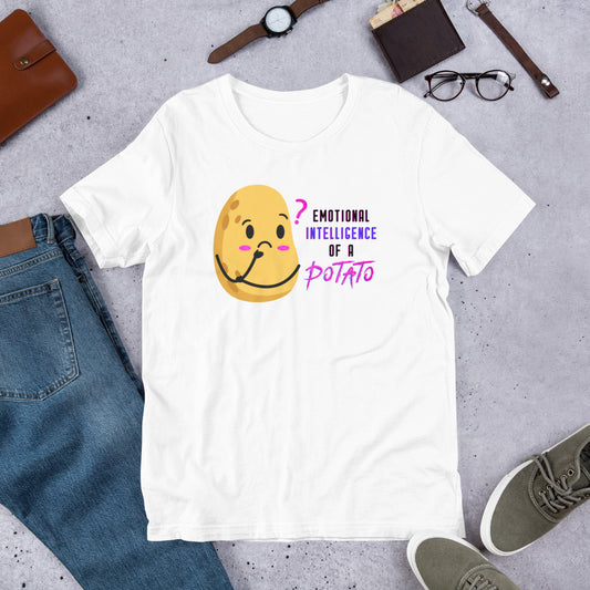 "Emotional Intelligence of a Potato" Unisex T-Shirt