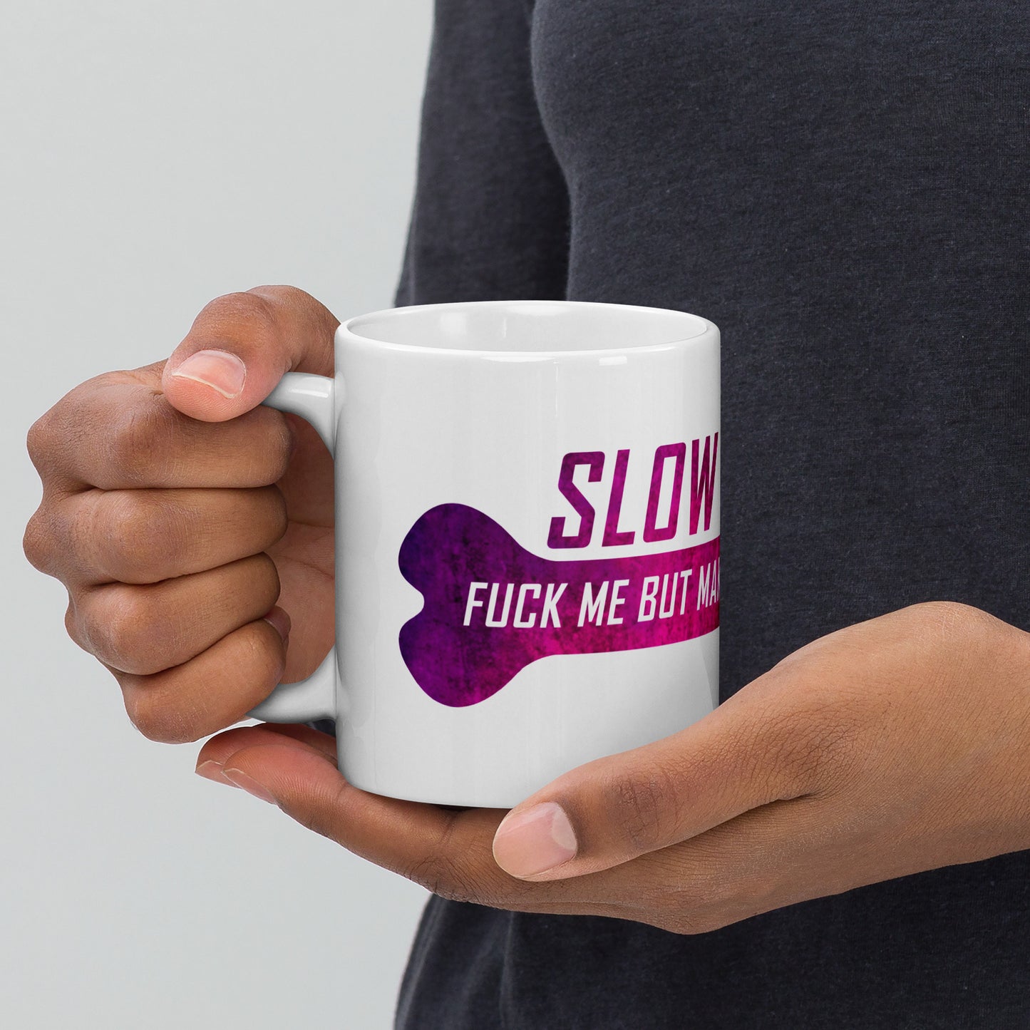 "Slow Boning" Mug