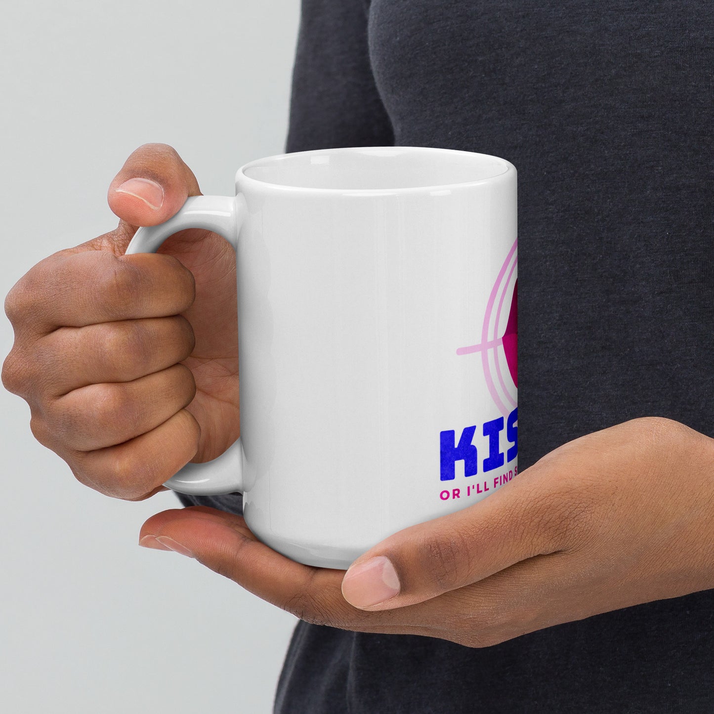 "Kiss Me or I'll Find Someone Who Will" Mug