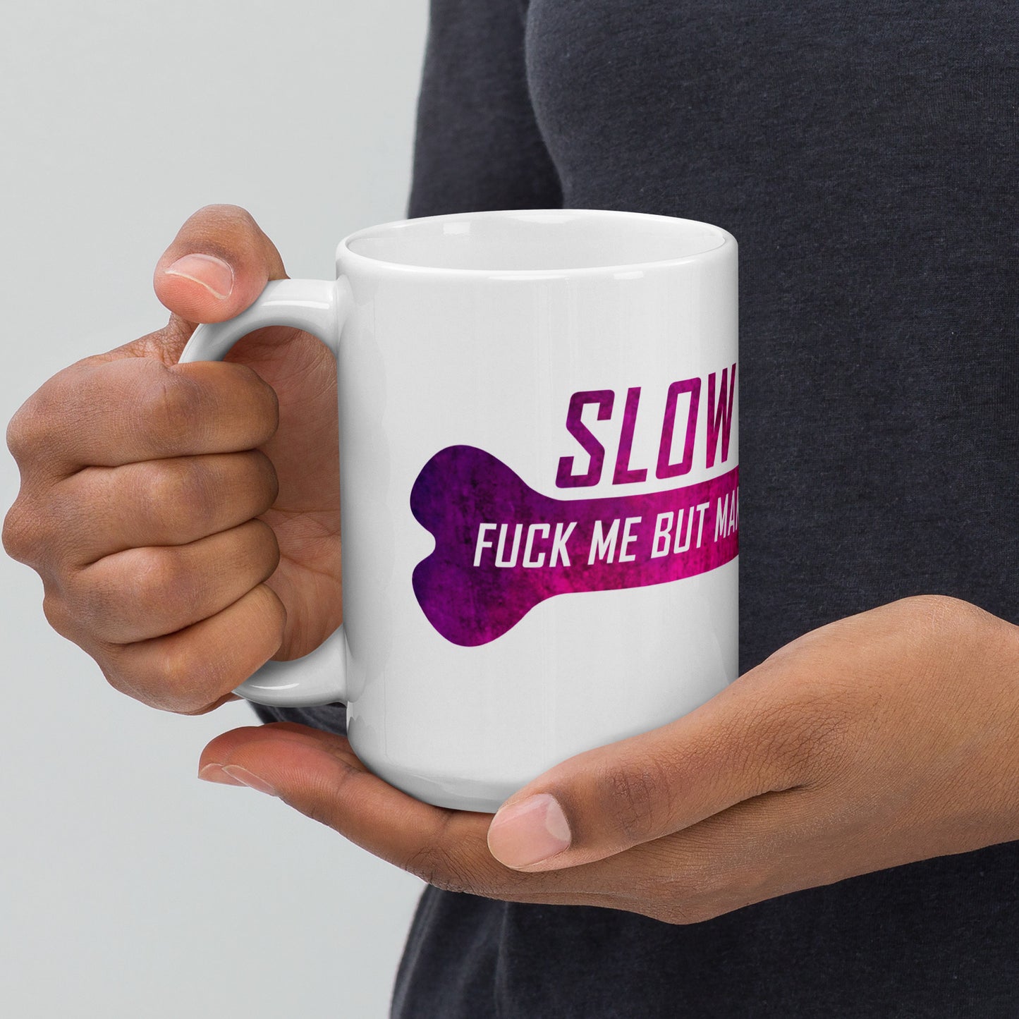 "Slow Boning" Mug